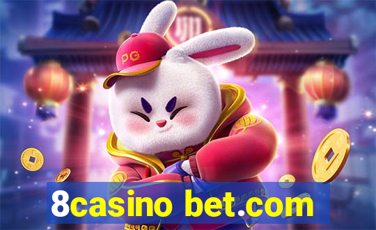 8casino bet.com